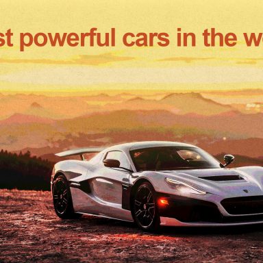 Which are the most powerful cars in the world?