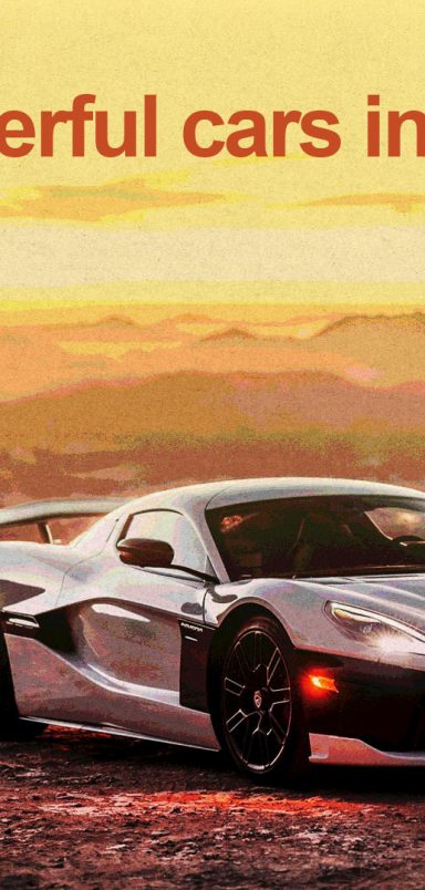 Which are the most powerful cars in the world?