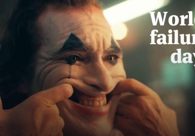 World failure day! Today is the day to celebrate failure